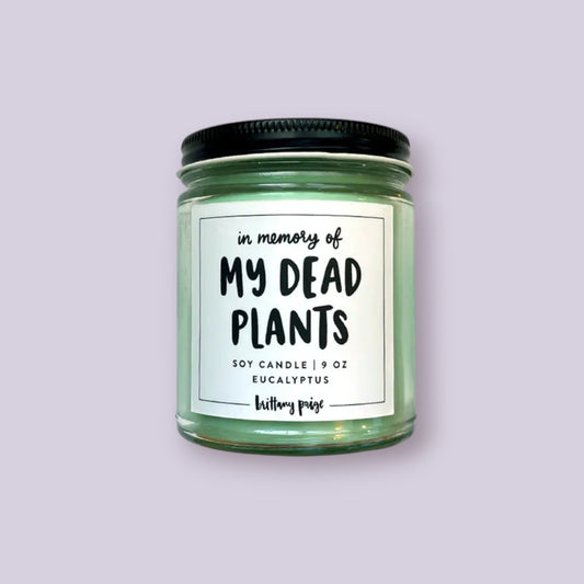 My Dead Plants - Candle