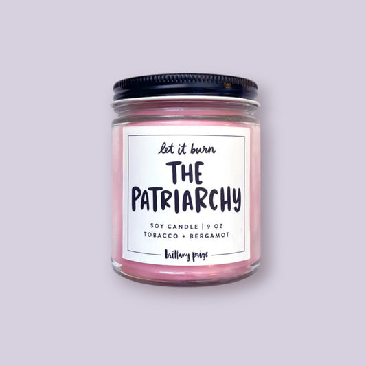Let it Burn: The Patriarchy - Candle