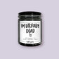 Literally Dead - Candle