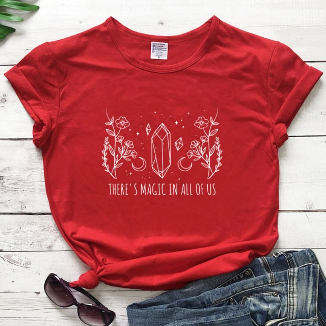 There's Magic In All Of Us - T-Shirt