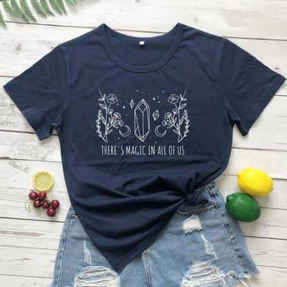 There's Magic In All Of Us - T-Shirt